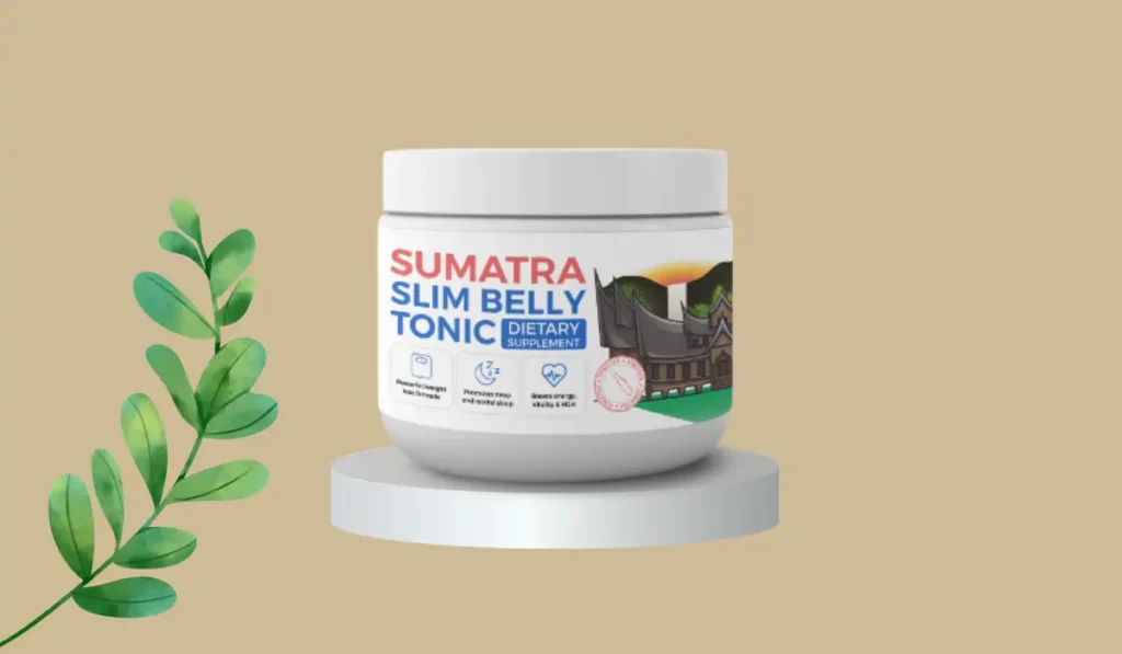 Sumatra Slim Belly Tonic Reviews 2024: Is it Safe? Beware Fake Customer Claims and Results